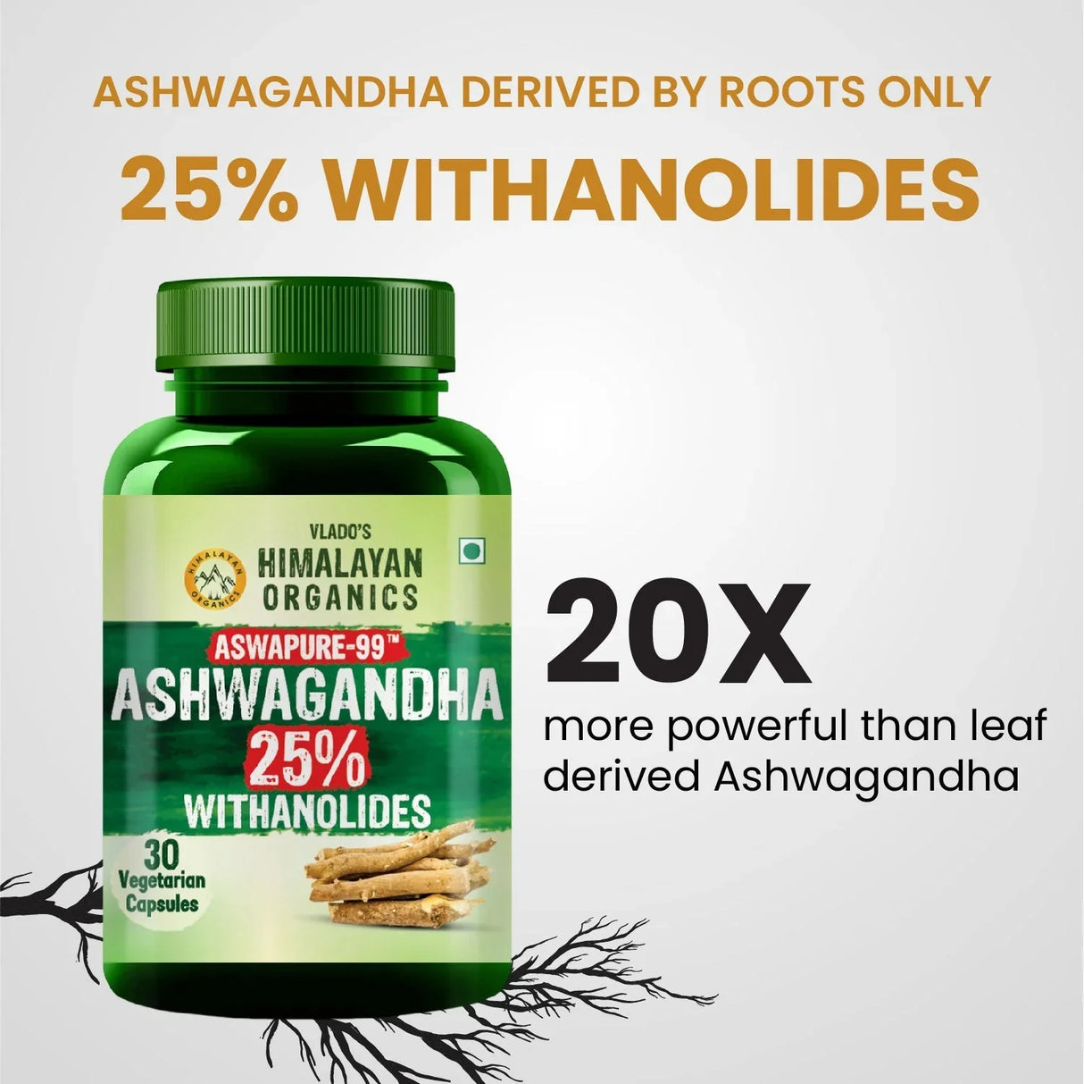 Vlado's Himalayan Organics, Ashwagandha 25% Withanolides 600mg, Maximum Potency Ayurvedic Supplement - 30 Capsules