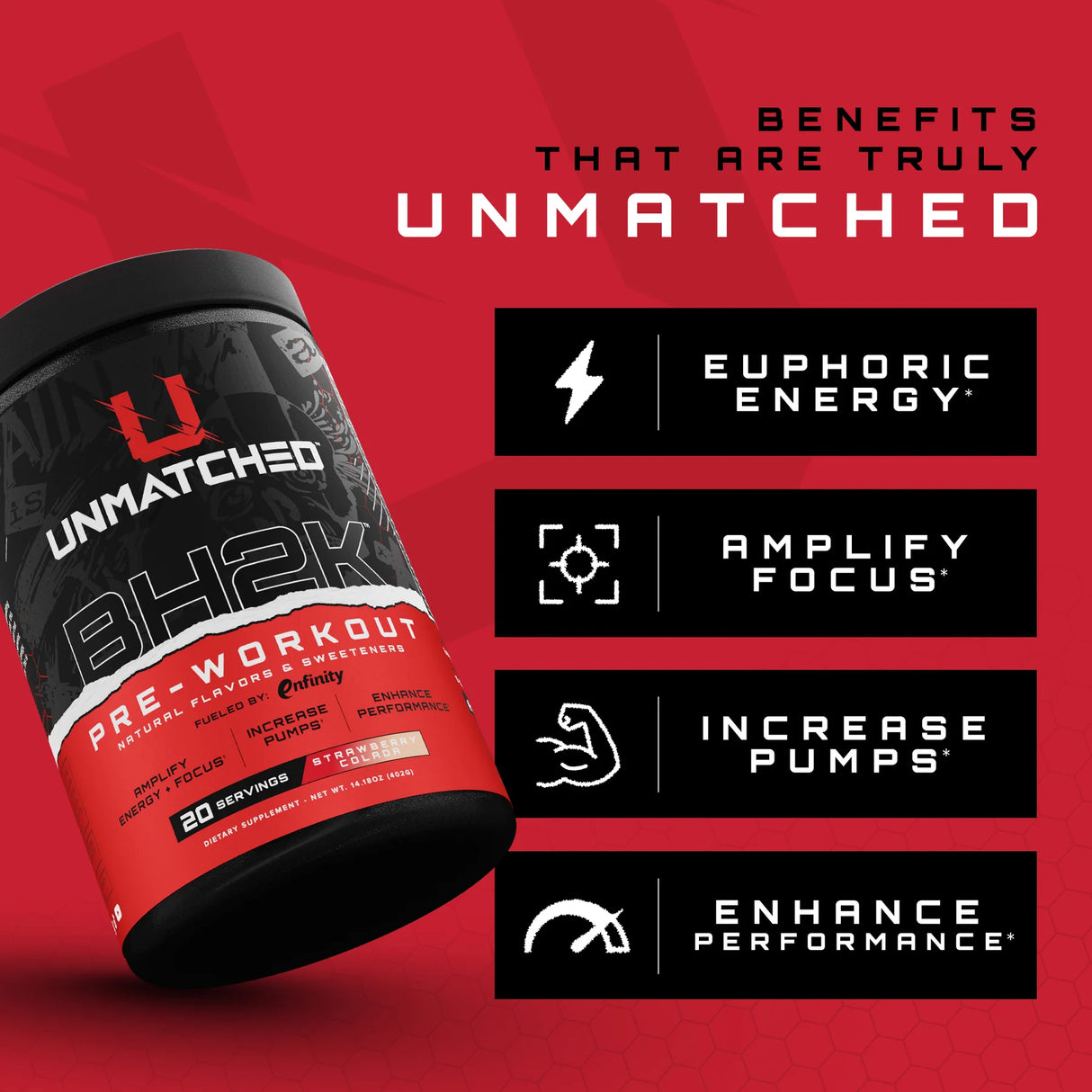 Unmatched BH2K Pre-Workout, 20 Servings